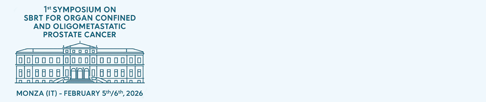 1st SYMPOSIUM ON SBRT FOR ORGAN CONFINED AND OLIGOMETASTATIC PROSTATE CANCER - Monza (MB), Italy, Feb 5-6, 2026